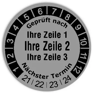 Datum Prüfetikett Material:Folie silber Größe:Ø 30mm Kopfzeile:"Ihr Wunschtext" Barcode:ohne Stellenanzahl:ohne Ausführung:1 Etikett pro Nummer Etiketten je Rolle:1000