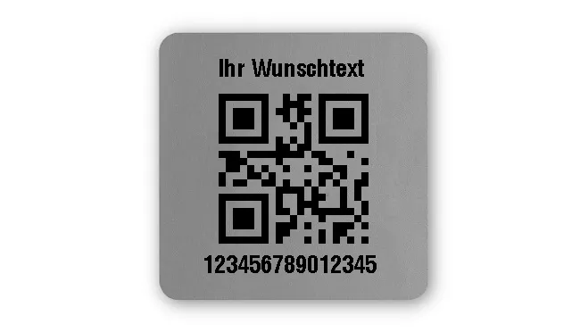 Universaletiketten Material:Folie silber matt Größe:26x26mm Kopfzeile:"Ihr Wunschtext" Barcode:QR Stellenanzahl:15-stellig Ausführung:4 Etiketten pro Nummer Menge:500
