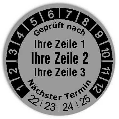 Datum Prüfetikett Material:Folie silber Größe:Ø 30mm Kopfzeile:"Ihr Wunschtext" Barcode:ohne Stellenanzahl:ohne Ausführung:1 Etikett pro Nummer Etiketten je Rolle:1000